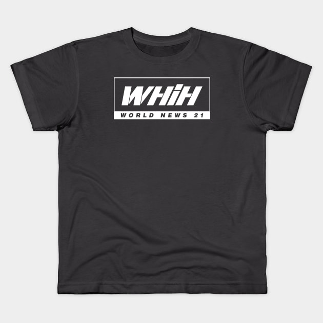 WHIH WORLD NEWS 21 Kids T-Shirt by DCLawrenceUK